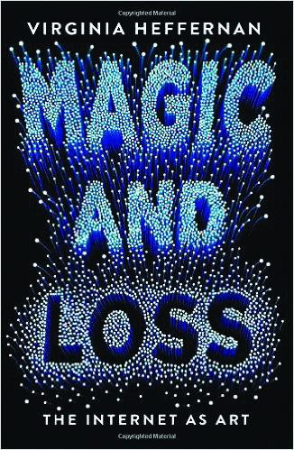 Magic and Loss: The Internet as Art