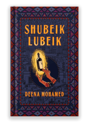 Shubeik Lubeik by Deena Mohamed