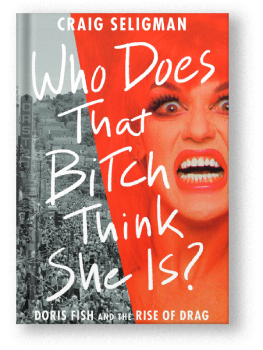 Who Does That Bitch Think She Is? By Craig Seligman
