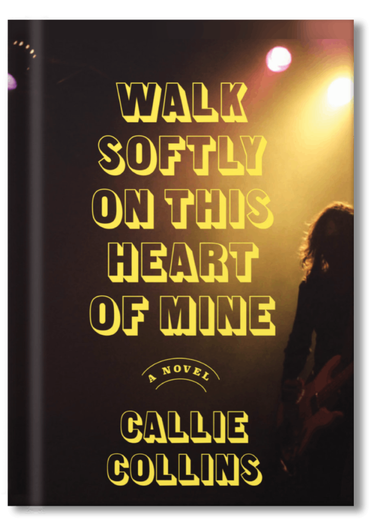 Walk Softly On This Heart Of Mine by Callie Collins